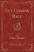 The Coming Race (Classic Reprint)