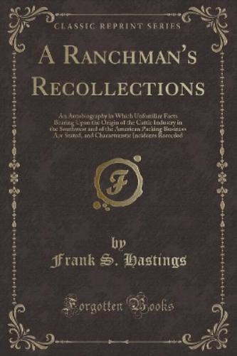 A Ranchman's Recollections