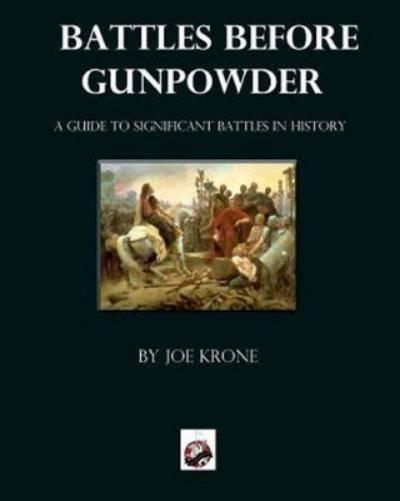 Battles Before Gunpowder