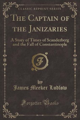 The Captain of the Janizaries