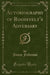 Autobiography of Roosevelt's Adversary (Classic Reprint)
