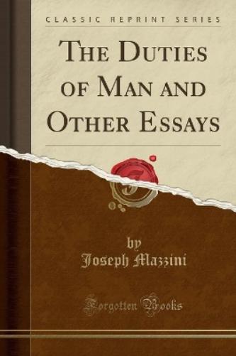 The Duties of Man and Other Essays (Classic Reprint)