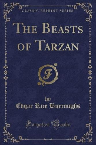 The Beasts of Tarzan (Classic Reprint)