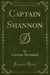 Captain Shannon (Classic Reprint)