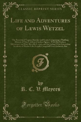 Life and Adventures of Lewis Wetzel