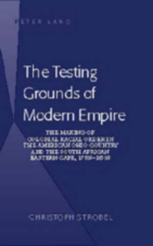 The Testing Grounds of Modern Empire