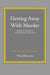 Getting Away With Murder: Criminal Clerics in Late Medieval England