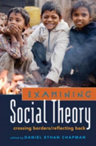 Examining Social Theory
