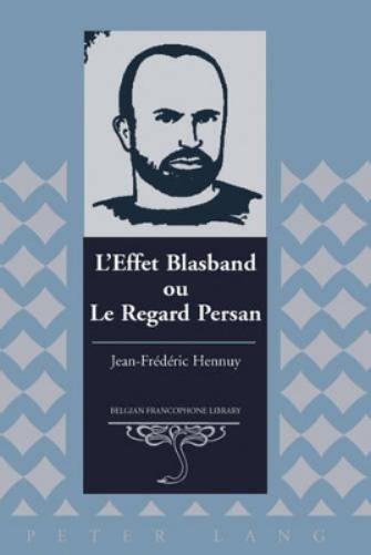L'effet Blasband ou Le Regard Persan