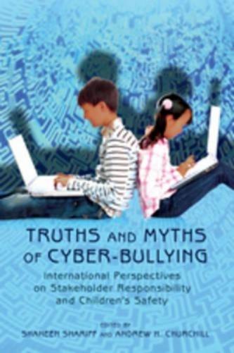 Truths and Myths of Cyber-bullying
