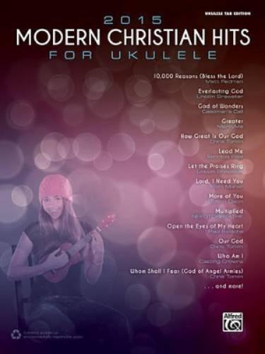 2015 Modern Christian Hits for Ukulele