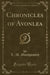 Chronicles of Avonlea (Classic Reprint)