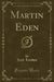 Martin Eden (Classic Reprint)