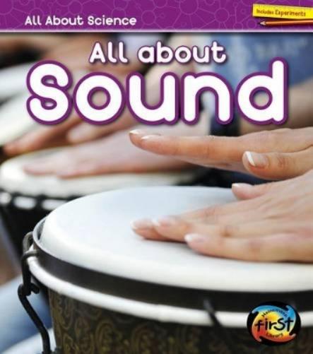 All About Science All About Sound