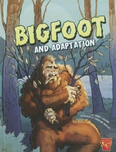 Monster Science Bigfoot and Adaptation
