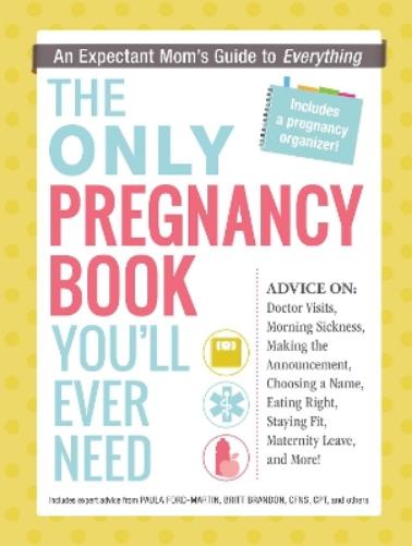 The Only Pregnancy Book You'll Ever Need