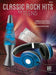 Classic Rock Hits for Teens, Bk 2