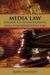 Media Law: A Guide to Understanding Mass Communication Law