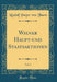 Wiener Haupt-Und Staatsaktionen, Vol. 1 (Classic Reprint)
