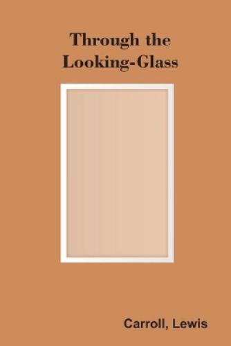 Through the Looking-Glass
