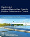 Handbook of Advanced Approaches Towards Pollution Prevention and Control