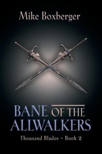 Bane of the Allwalkers