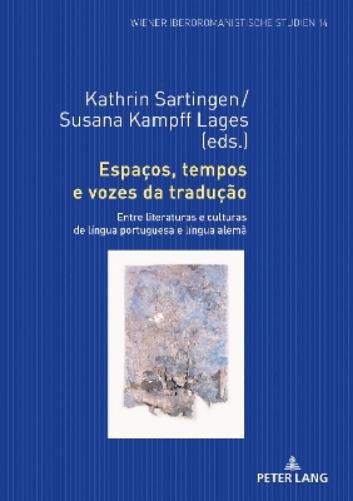 Espaços, Tempos E Vozes Da Tradução