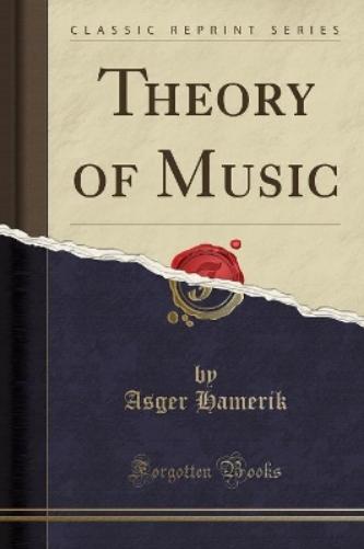 Theory of Music (Classic Reprint)