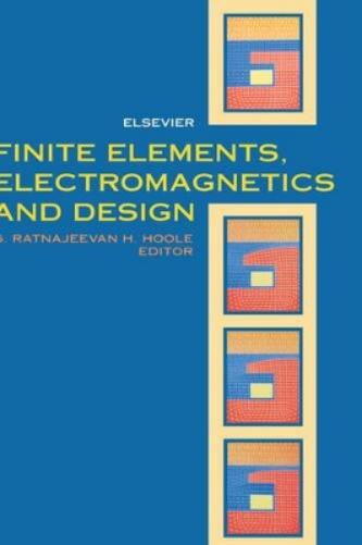 Finite Elements, Electromagnetics and Design