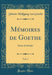 Mémoires de Goethe, Vol. 1