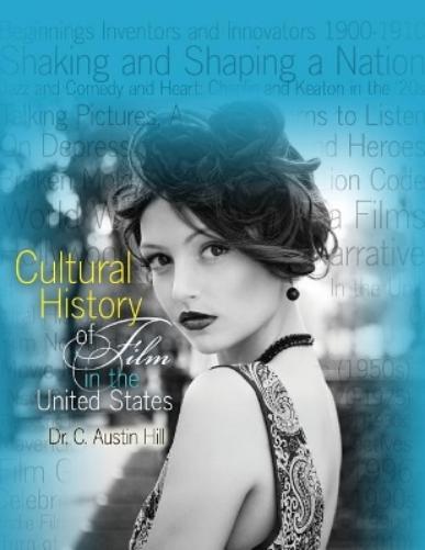 Cultural History of Film in the United States