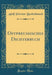 Ostpreussisches Dichterbuch (Classic Reprint)