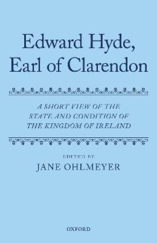 A Short View of the State and Condition of the Kingdom of Ireland