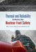 Thermal and Reliability Criteria for Nuclear Fuel Safety
