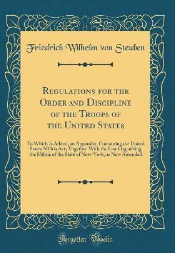 Regulations for the Order and Discipline of the Troops of the United States