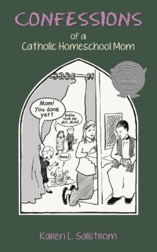 Confessions of a Catholic Homeschool Mom