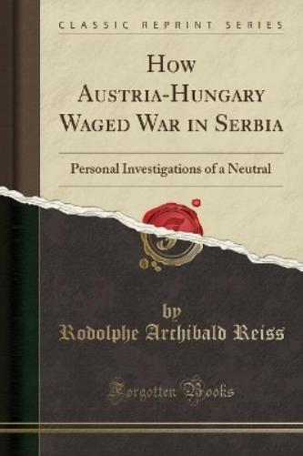 How Austria-Hungary Waged War in Serbia