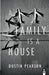 A Family is a House