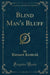 Blind Man's Bluff (Classic Reprint)
