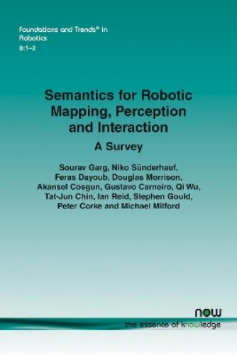 Semantics for Robotic Mapping, Perception and Interaction