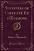 Souvenirs de Captivité Et d'Evasions (Classic Reprint)