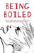 Being Boiled