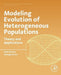 Modeling Evolution of Heterogeneous Populations