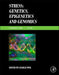 Stress: Genetics, Epigenetics and Genomics