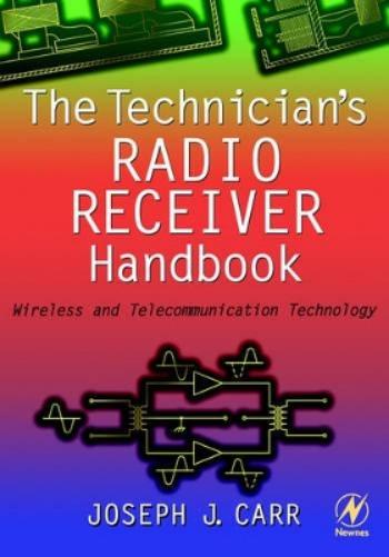 The Technician's Radio Receiver Handbook