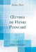 Oeuvres de Henri Poincaré, Vol. 7 (Classic Reprint)