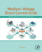 Medium-Voltage Direct Current Grid