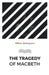 The Tragedy of Macbeth