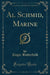 Al Schmid, Marine (Classic Reprint)