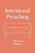 Intentional Preaching